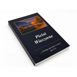 Pieśni Wieczorne. Wersety biblijne z komentarzami na każdy dzień roku