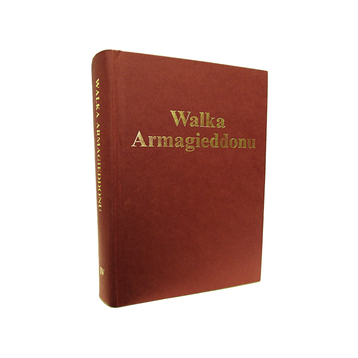 Wykłady Pisma Świętego. Tom IV – Walka Armagieddonu - C.T. Russell