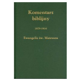 Komentarz Biblijny. Ewangelia Św. Mateusza